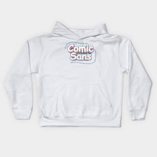 Use Comic Sans without concept Kids Hoodie